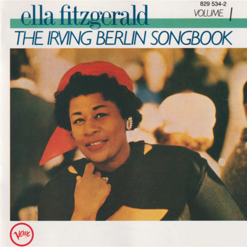 Ella Fitzgerald – The Irving Berlin Songbook Volume 1 Ella Fitzgerald – The Irving Berlin Songbook Volume 1